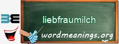 WordMeaning blackboard for liebfraumilch
